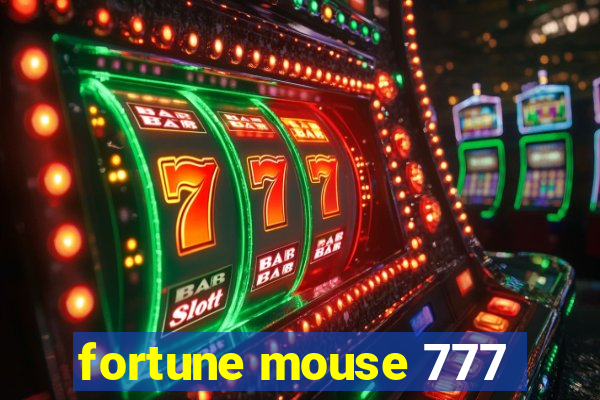 fortune mouse 777